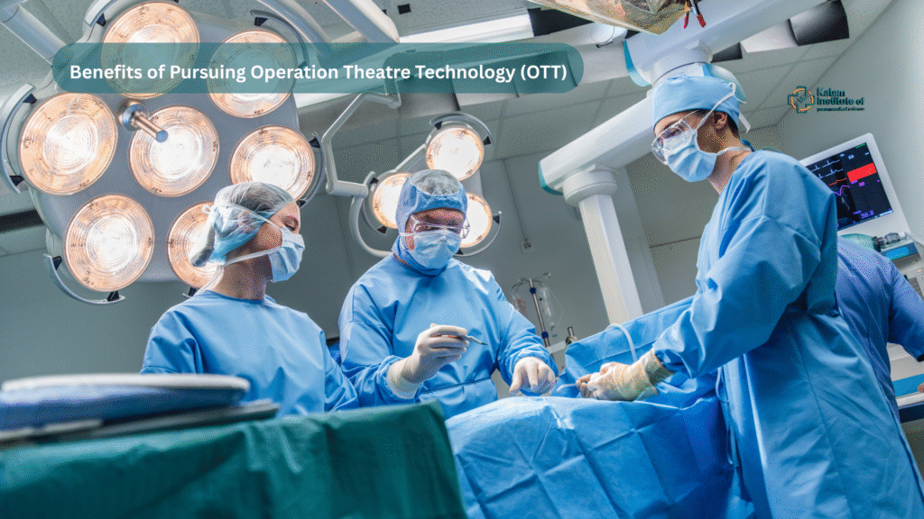 Benefits of Pursuing Operation Theatre Technology (OTT)