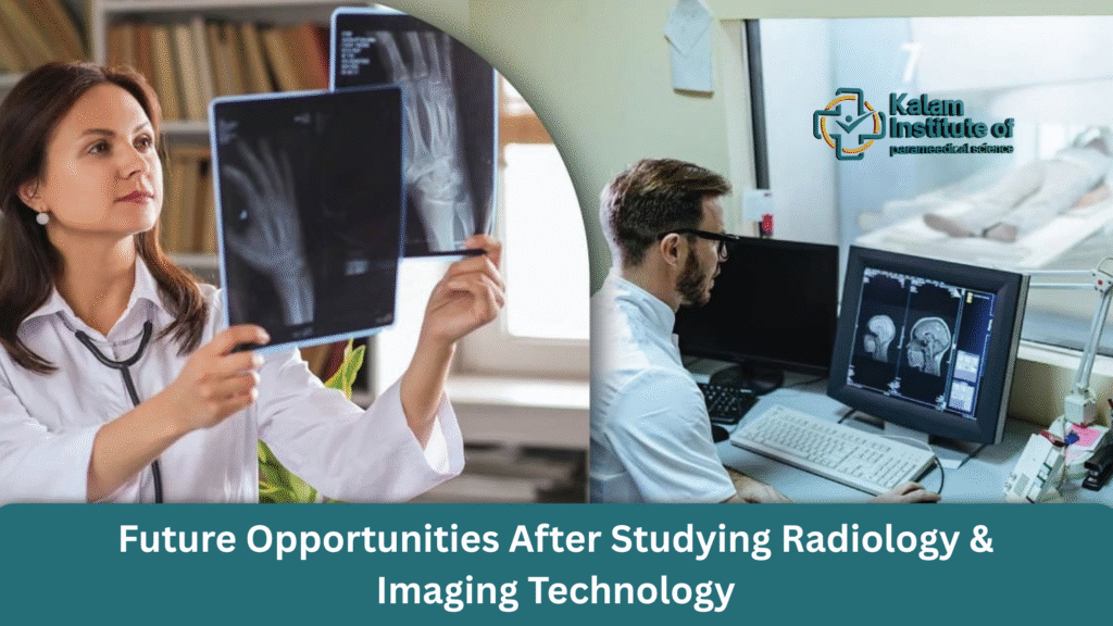Future Opportunities After Studying Radiology & Imaging Technology